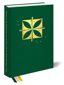 *PRE ORDER*Order of the Anointing of the Sick and of their Pastoral Care